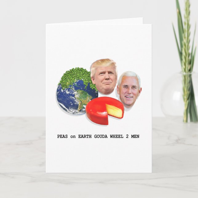 Peas on Earth Gouda Wheel 2 Men Trump & Pence Holiday Card (Front)