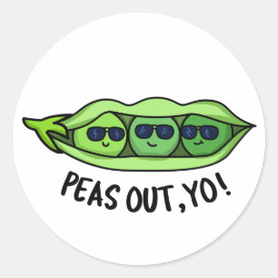 Peas Out Yo Funny Peas Pun  Classic Round Sticker