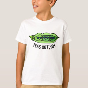 Peas Out Yo Funny Peas Pun T-Shirt