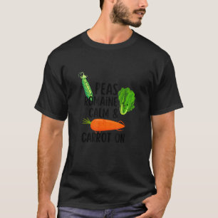 Peas Romaine Calm & Carrot On Vegan Lettuce T-Shirt
