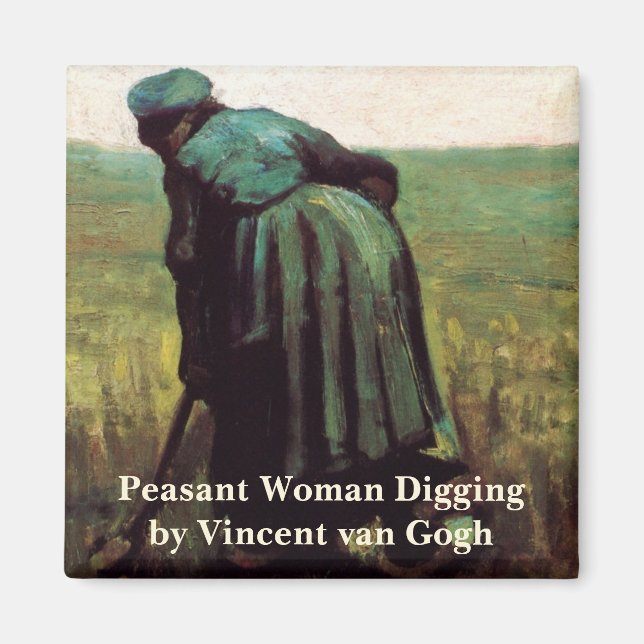 Peasant Woman Digging by Vincent van Gogh Magnet (Front)