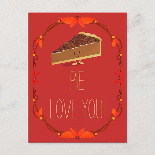 Pecan Pie I Love You Valentine Holiday Postcard (Front)