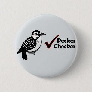 Pecker Chequered 6 Cm Round Badge