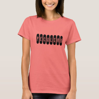 Peculiar T-Shirt