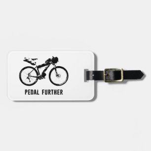 Pedal Further Bikepacking Luggage Tag