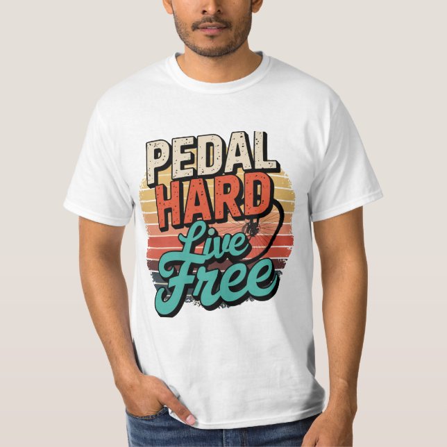 "Pedal Hard Live Free Shirt, Retro Cycling T-Shirt (Front)