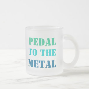 PEDAL TO THE METAL mug (frosted glass)