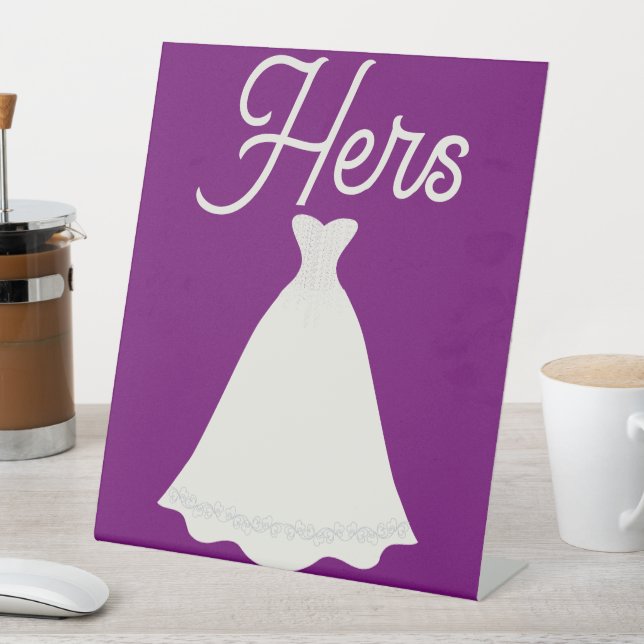 Pedestal Sign - Hers Bride Dress (In SItu)