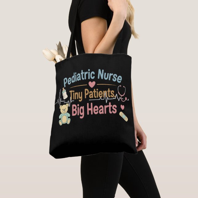 Pediatric Nurse Tiny Patients Big Hearts           Tote Bag (Close Up)