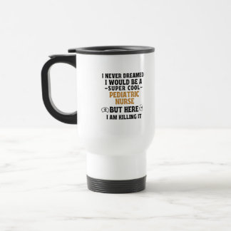 PEDIATRIC NURSE TRAVEL MUG