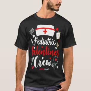 Pediatric Nurse Valentines Crew  Valentines Day Nu T-Shirt