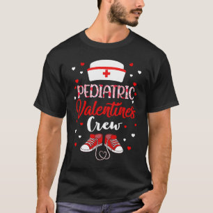 Pediatric Nurse Valentines Crew  Valentines Day Nu T-Shirt