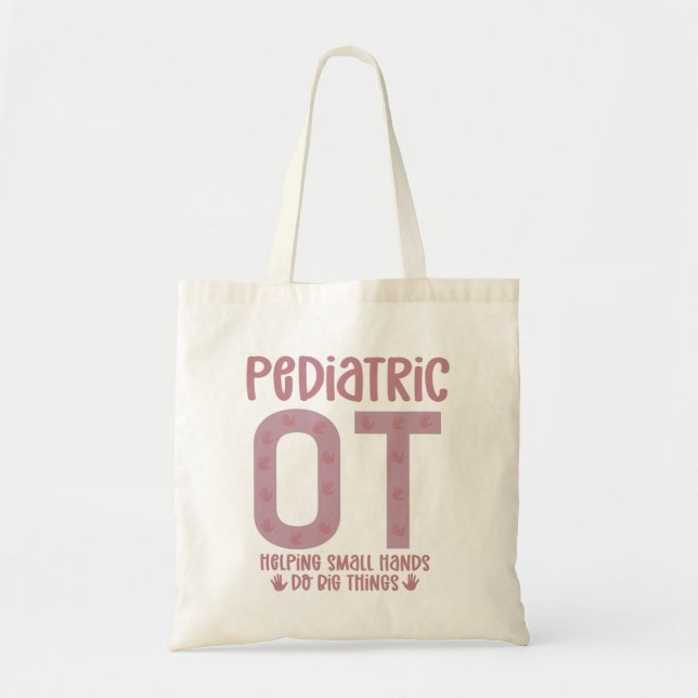 Pediatric OT Occupational therapist OT Gifts Tote Bag (Front)