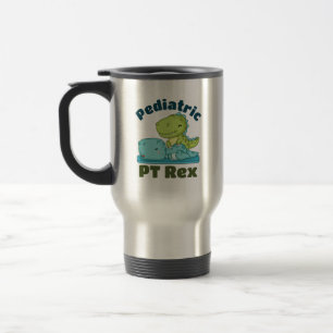 Pediatric PT Rex Physical Therapy Therapist Travel Mug