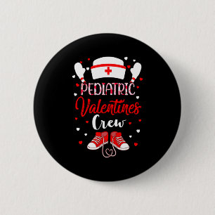Pediatric Valentines Day Nurse Crew Family Group N 6 Cm Round Badge