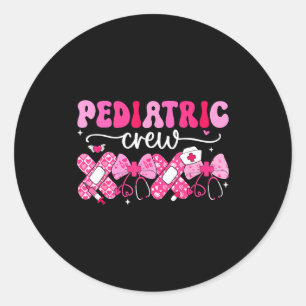 Pediatric Valentines Nurse Crew Peds Nurse Valenti Classic Round Sticker