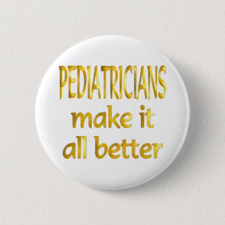 Pediatricians 6 Cm Round Badge