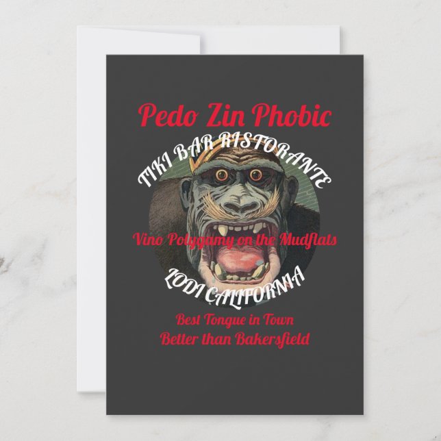 Pedo Zin Phobic Tiki Bar Ristorante Lodi CA Invitation (Front)