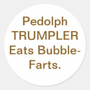 Pedolph Trumpler Eats Farts Hankamer Artjunkhaus  Classic Round Sticker