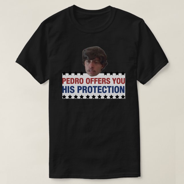 Pedro Offes You His Protection Napoleon Dynamite S T-Shirt (Design Front)