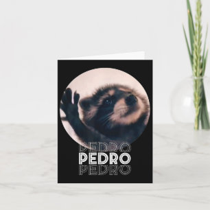 Pedro Racoon Dance Popular Internet Meme Mapache D Card