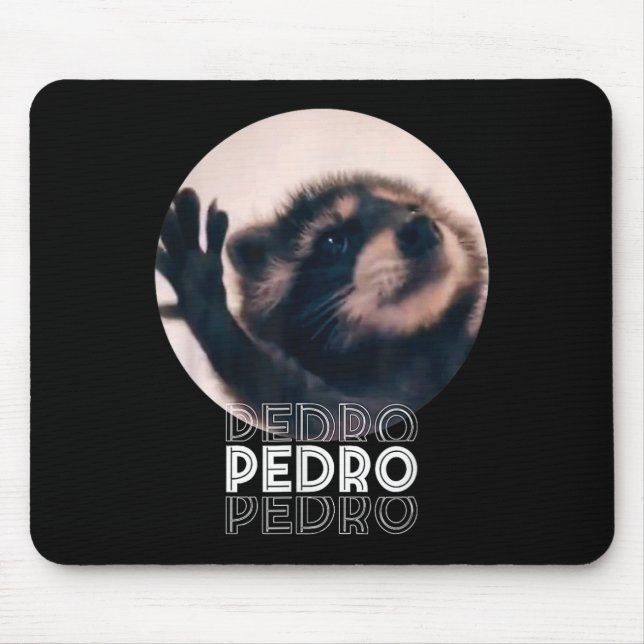 Pedro Racoon Dance Popular Internet Meme Mapache D Mouse Mat (Front)