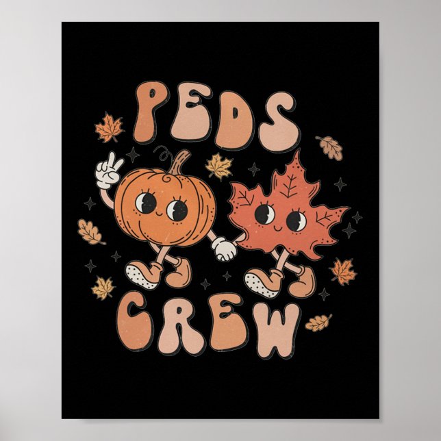 PEDS Crew Pumpkin Thanksgiving Fall Paediatrics Nu Poster (Front)