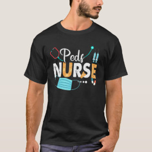 Peds Nurse Cute Nurses Week 2022 Appreciation Nurs T-Shirt