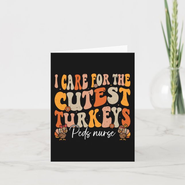 Peds Nurse Thanksgiving Cutest Turkeys Retro Fall  Card (Front)