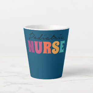 Peds Nurses Paediatrics ICU NICU Nursing Paediatri Latte Mug