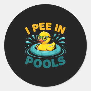 Pee in pools funny sarcastic with cute duck summer classic round sticker