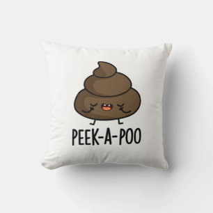 Peek A Poo Funny Poop Pun Cushion
