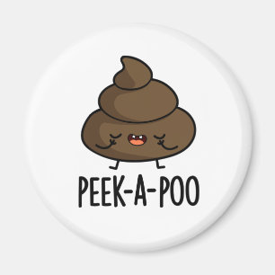 Peek A Poo Funny Poop Pun Magnet