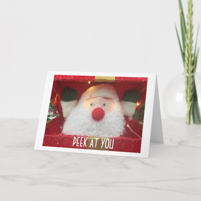 PEEK AT YOU-SANTA SAYS-AND MISTLETOE, TOO! HOLIDAY CARD (Front)
