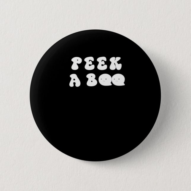 Peekaboo Spooky Slogan 6 Cm Round Badge (Front)