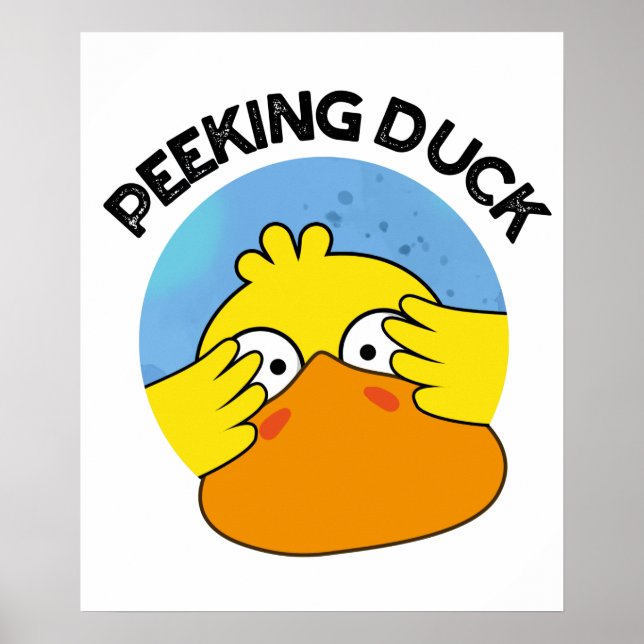 Peeking Duck Funny Animal Chinese Dish Pun  Poster (Front)