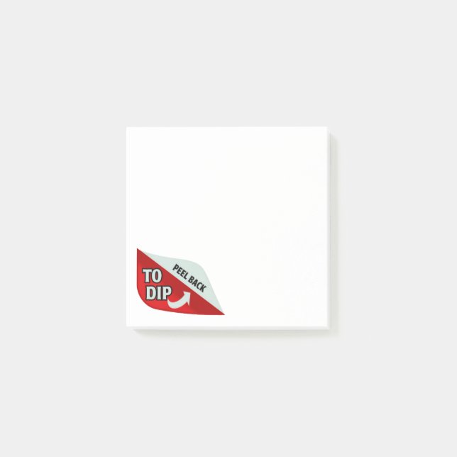 Peel Back to Dip Post-it Notes (Front)