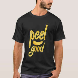 Peel Good  Women Banana Yellow Fruit Love 1 T-Shirt