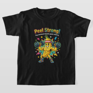 Peel Strong! – Banana Gym Motivation T-Shirt