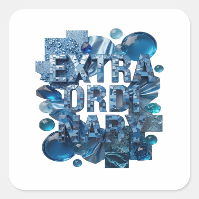 Peelable Blue EXTRAORDINARY Decal Design Square Sticker (Front)