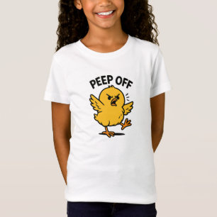 "Peep Off" – Funny Angry Chick T-Shirt
