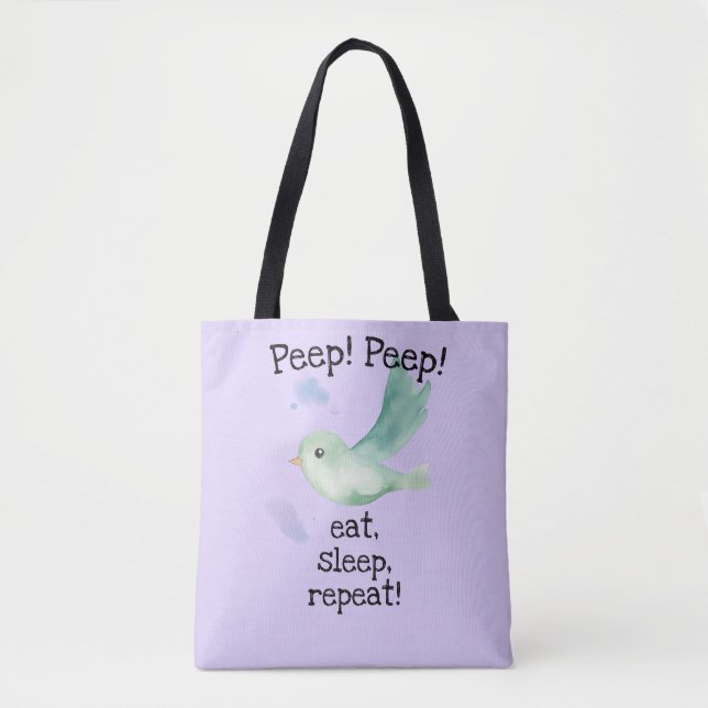 "Peep! Peep! eat, sleep, repeat!" Tote Bag (Front)