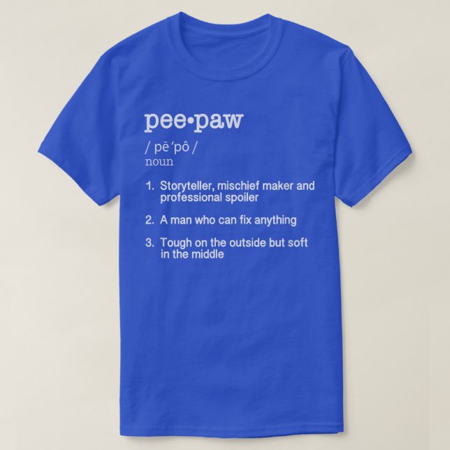 PeePaw Definition T   Funny Father's Day Gift Tee  (Design Front)