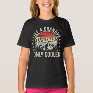 Peepaw Like a Grandpa Only Cooler Retro Girl T-Shirt