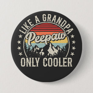 Peepaw Like a Grandpa Only Cooler Retro Round 7.5 Cm Round Badge