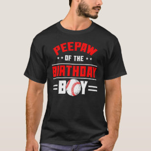 Peepaw Of The Birthday Boy Baseball Theme Family B T-Shirt