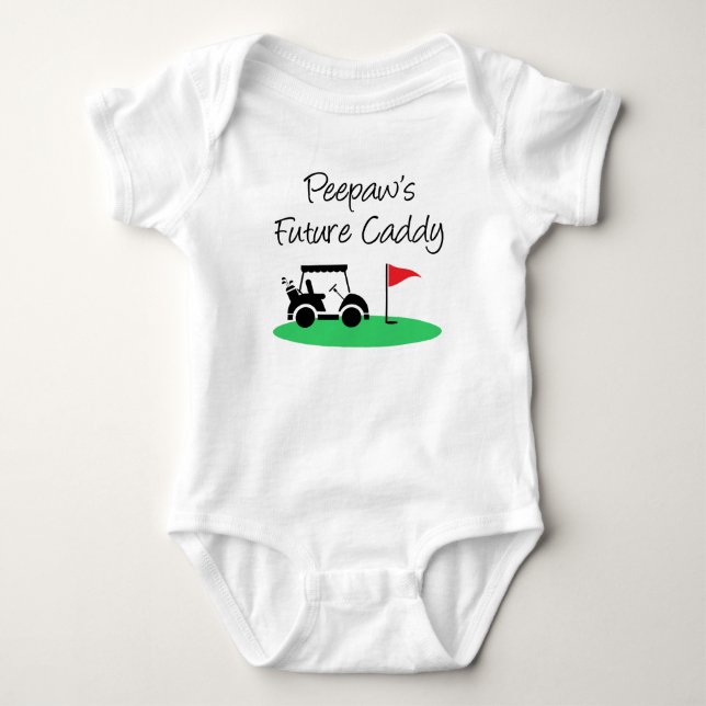 Peepaw's Future Caddy Baby Bodysuit (Front)