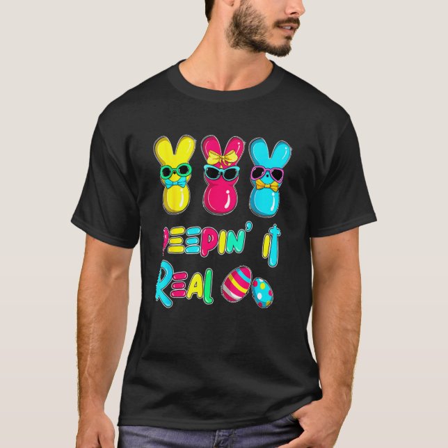 Peepin' It Real Easter Bunnies Happy Easter Egg Hu T-Shirt (Front)
