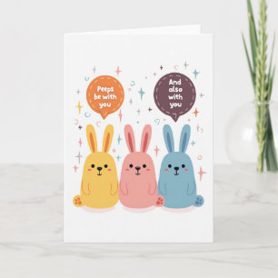 Peeps Be With You Friend Card