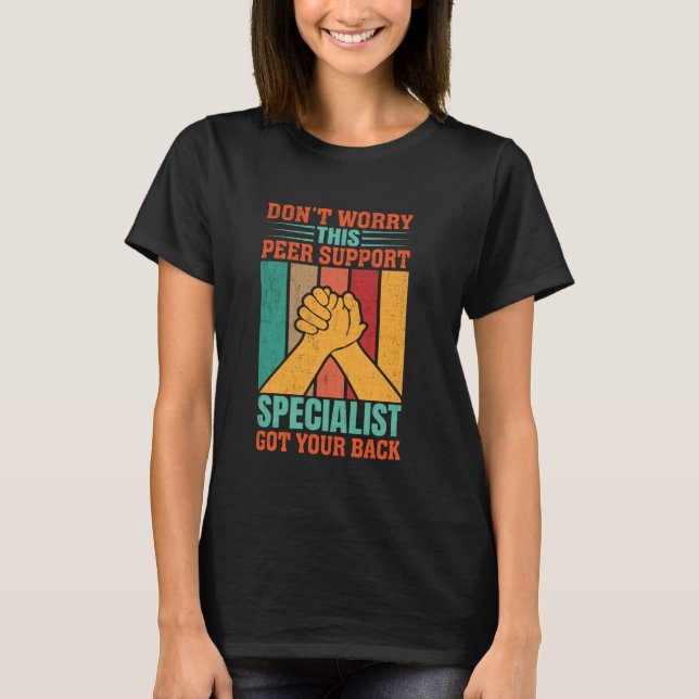 Peer Support Specialist PSS Funny Peer Support Spe T-Shirt (Front)